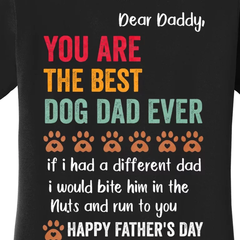 Funny Happy Fathers Day From Dog Treats To Dad Quote Women's T-Shirt