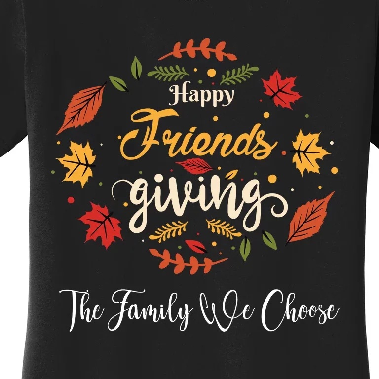 Funny Happy Friendsgiving Turkey Friends Giving Women's T-Shirt