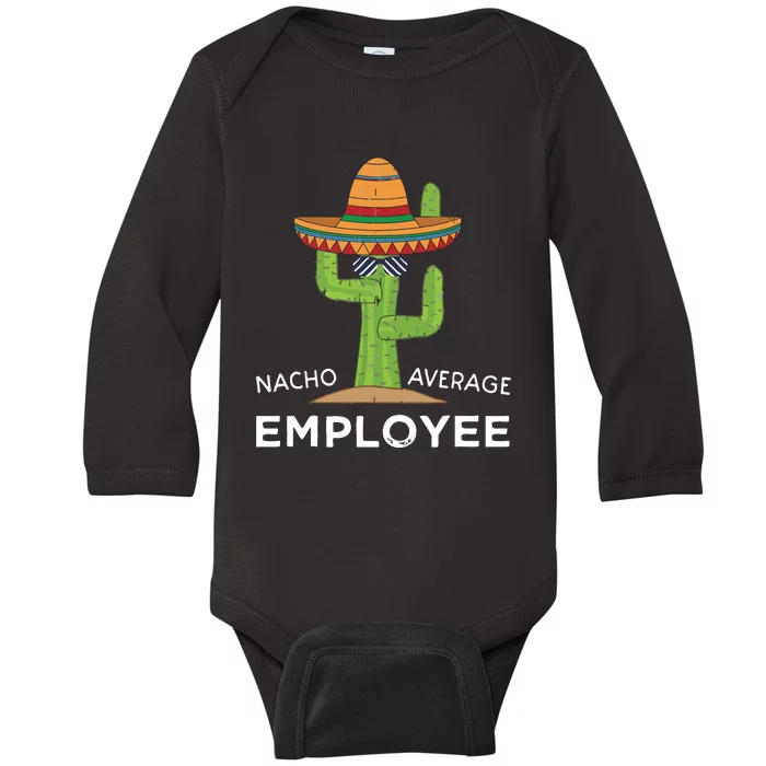 Fun Hilarious Funny Employee Appreciation Saying Baby Long Sleeve Bodysuit