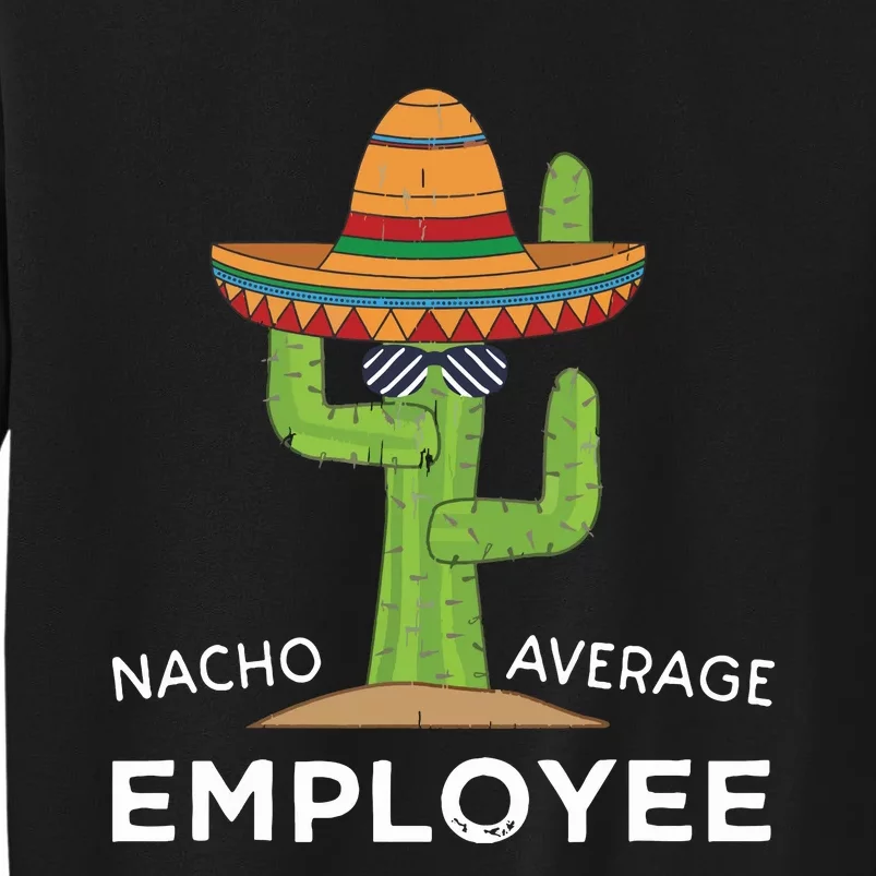 Fun Hilarious Funny Employee Appreciation Saying Tall Sweatshirt