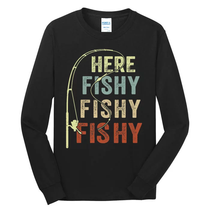 FishingShirt Here Fishy Bass Fish Funny Tall Long Sleeve T-Shirt