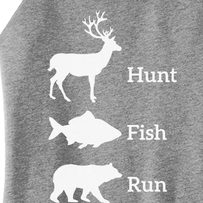 Funny Hunting Fishing Hunt Fish Run Bear Gift Women’s Perfect Tri Rocker Tank