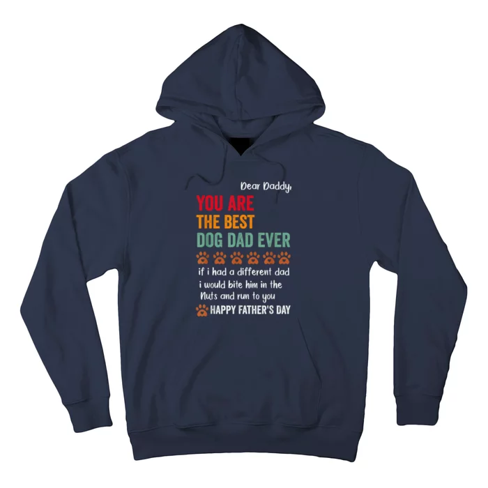 Funny Happy Fathers Day From Dog Treats To Dad Quote Fathers Day Paw Dog Dad Hoodie