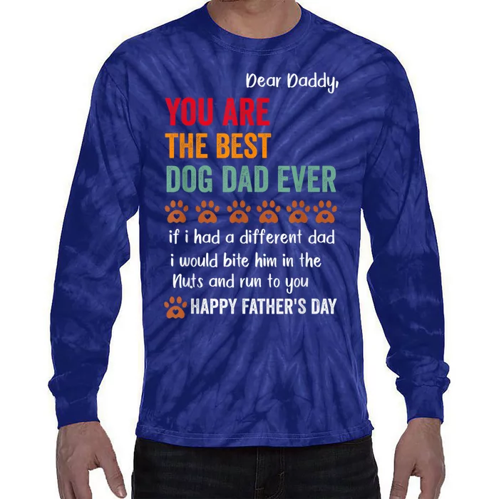 Funny Happy Fathers Day From Dog Treats To Dad Quote Fathers Day Paw Dog Dad Tie-Dye Long Sleeve Shirt