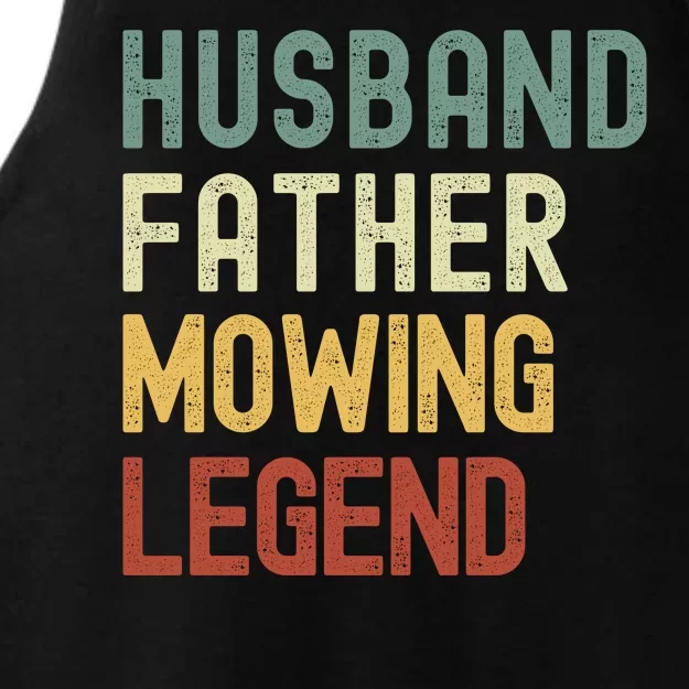 Funny Husband Father Mowing Legend Lawn Care Funny Mower Ladies Tri-Blend Wicking Tank