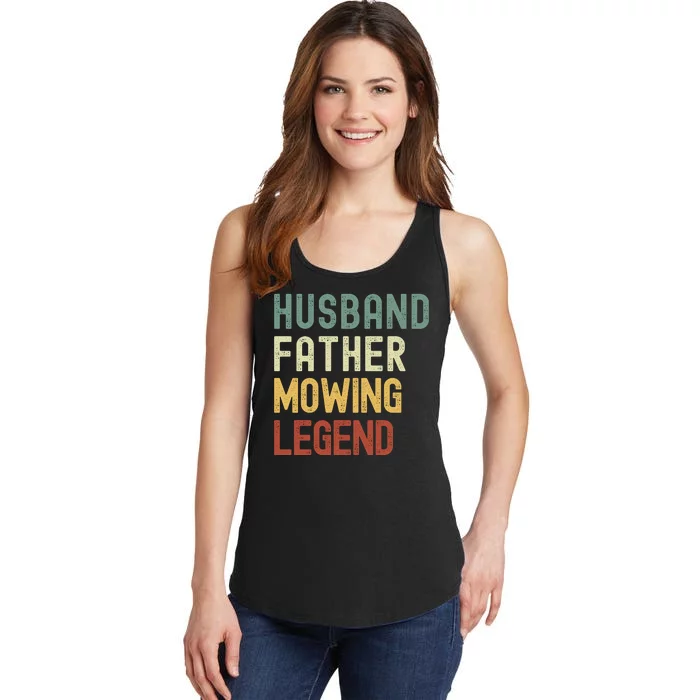 Funny Husband Father Mowing Legend Lawn Care Funny Mower Ladies Essential Tank