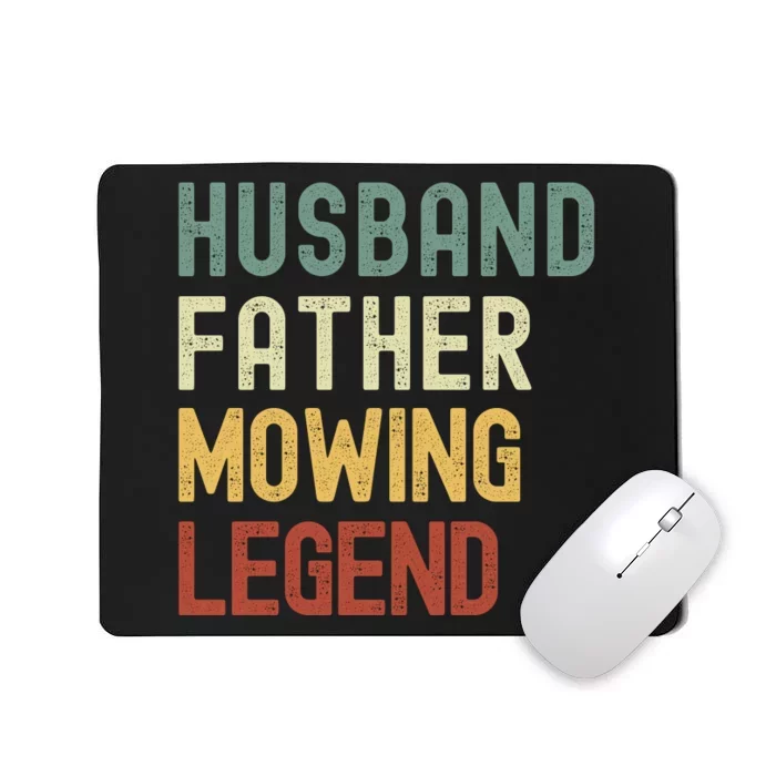 Funny Husband Father Mowing Legend Lawn Care Funny Mower Mousepad