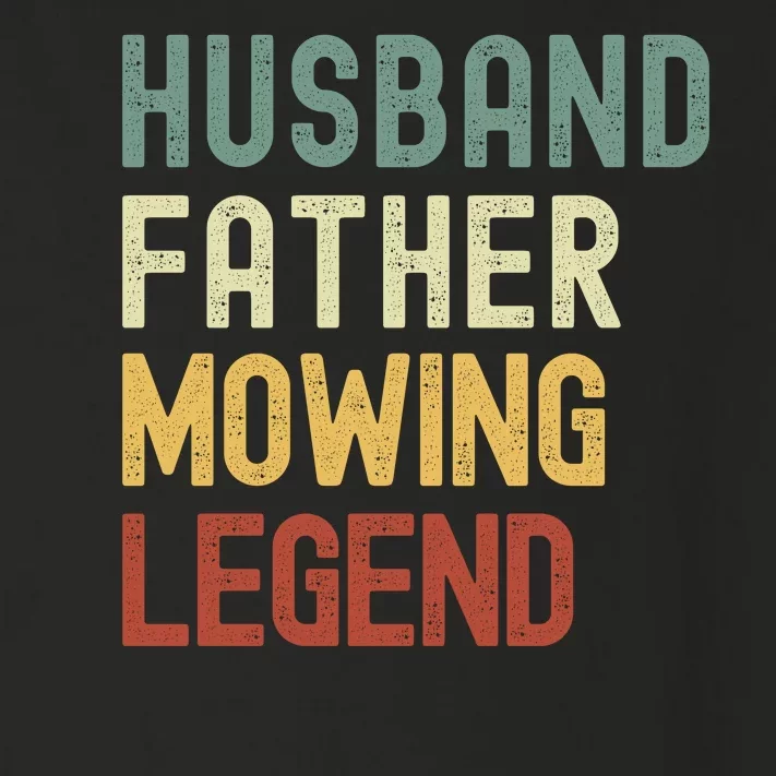 Funny Husband Father Mowing Legend Lawn Care Funny Mower Toddler Long Sleeve Shirt