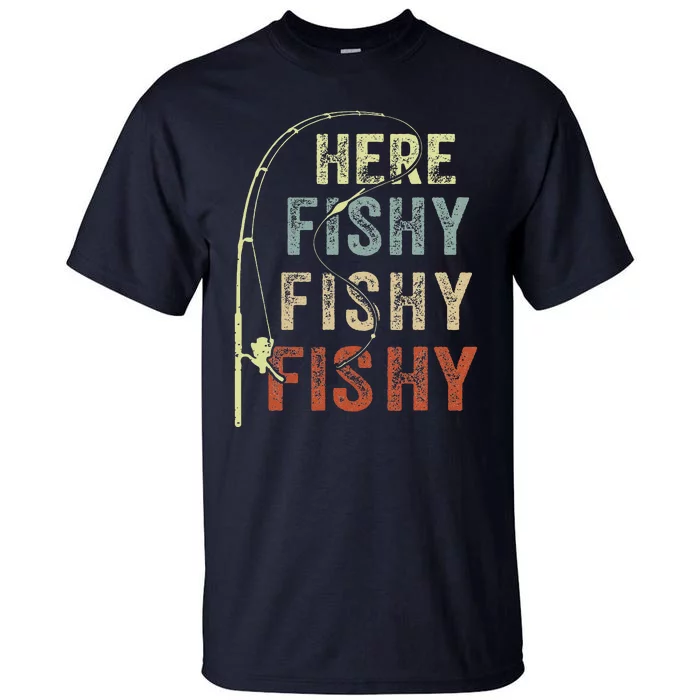 Fishing Here Fishy Bass Fish Funny Tall T-Shirt