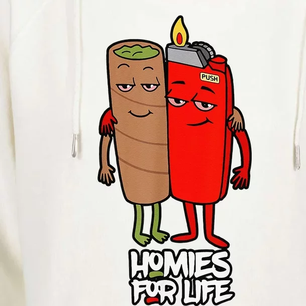 Funny Homies For Life Weed Womens Funnel Neck Pullover Hood