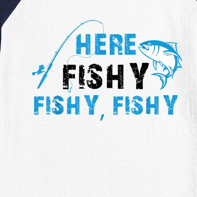 Funny Here Fishy Fishy Fishy Shirt Fish Hunting Fishing Fishrod Fisherman Baseball Sleeve Shirt