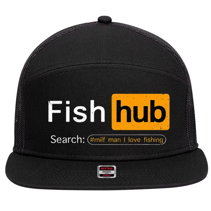 Fish Hub Funny Dirty Fishing Joke MILF Man I Love Fishing 7 Panel Mesh Trucker Snapback Hat