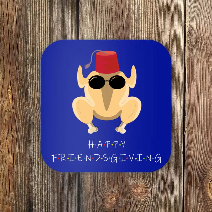 Funny Happy Friendsgiving Turkey Friends Giving Cool Gift Coaster