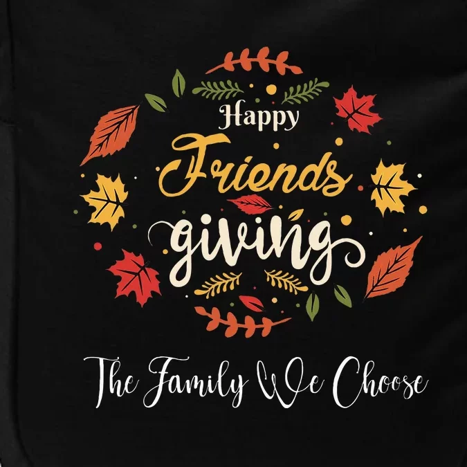 Funny Happy Friendsgiving Turkey Friends Giving Impact Tech Backpack