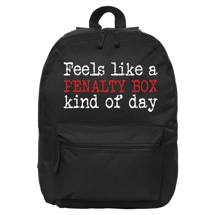 Funny Hockey Feels Like A Penalty Box Day Hockey Player 16 in Basic Backpack