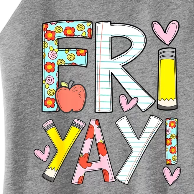 Friyay Happy Friday Funny Weekend Teacher Back To School Women’s Perfect Tri Rocker Tank