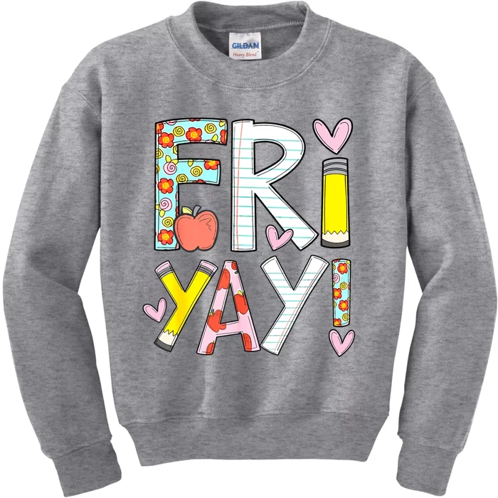 Friyay Happy Friday Funny Weekend Teacher Back To School Kids Sweatshirt