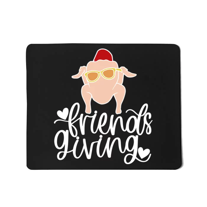 Funny Happy Friendsgiving Turkey Friends Giving Mousepad