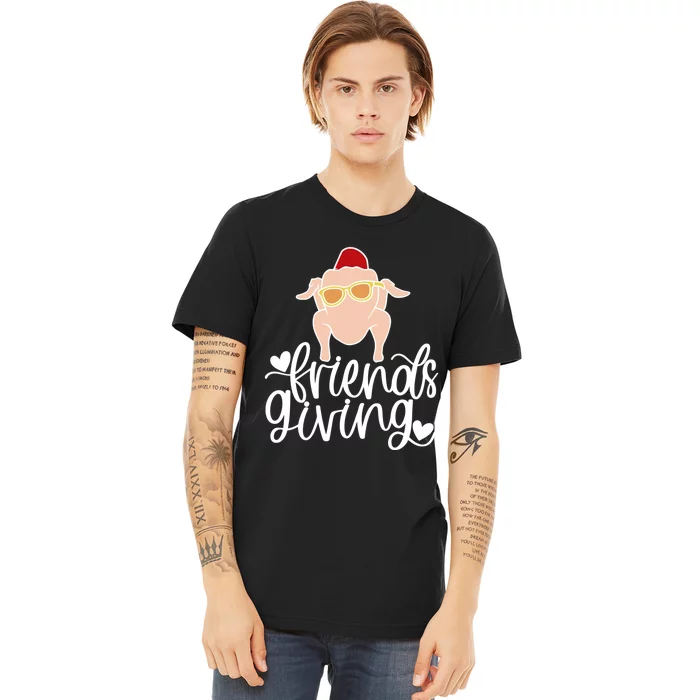 Funny Happy Friendsgiving Turkey Friends Giving Premium T-Shirt