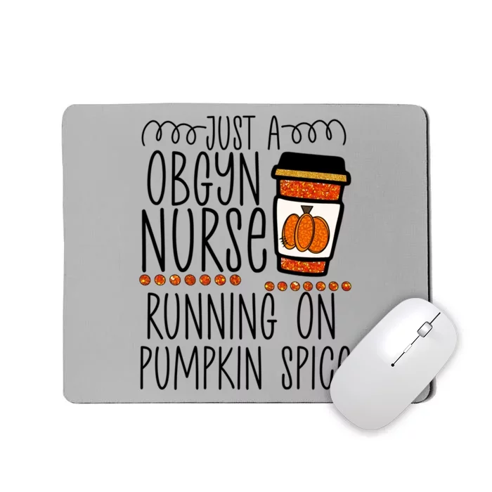 Funny Halloween Fall Pumpkin Spice Obgyn Gynecology Nurse Gift Mousepad