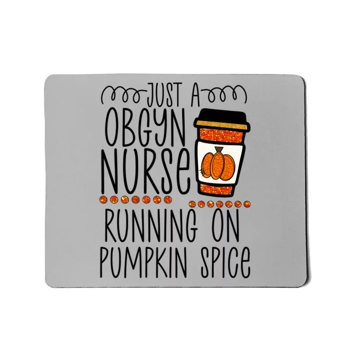 Funny Halloween Fall Pumpkin Spice Obgyn Gynecology Nurse Gift Mousepad