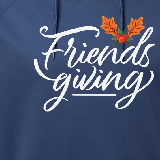 Friendsgiving Holiday Festive Thanksgiving Performance Fleece Hoodie