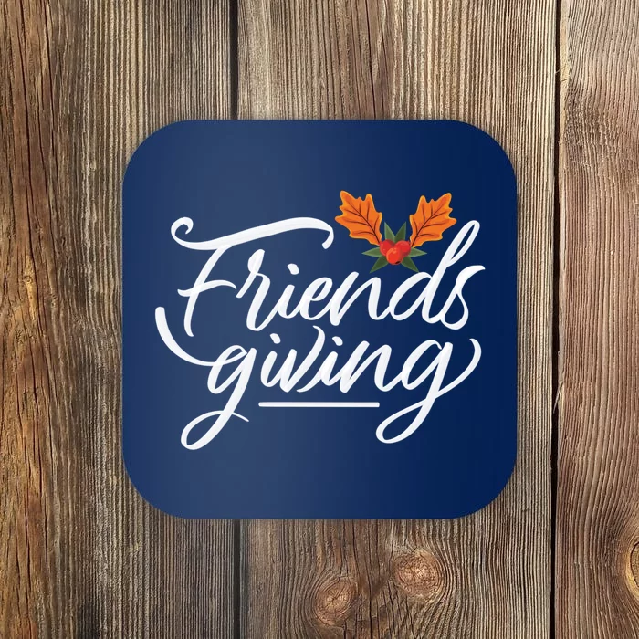 Friendsgiving Holiday Festive Thanksgiving Coaster