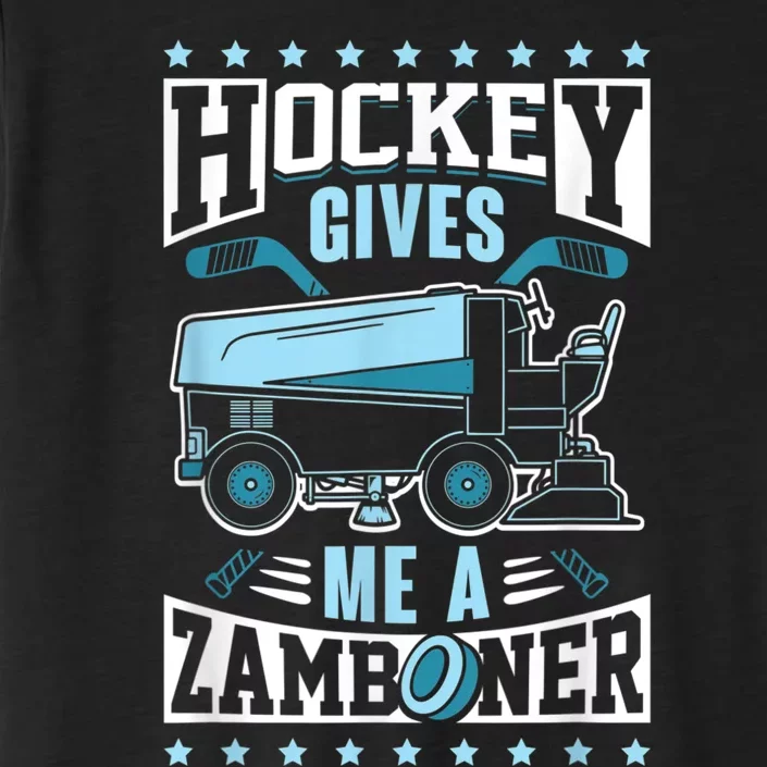 Funny Hockey For Men Hockey Gives Me A Zamboner ChromaSoft Performance T-Shirt