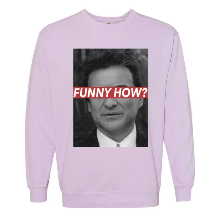 Funny How Garment-Dyed Sweatshirt