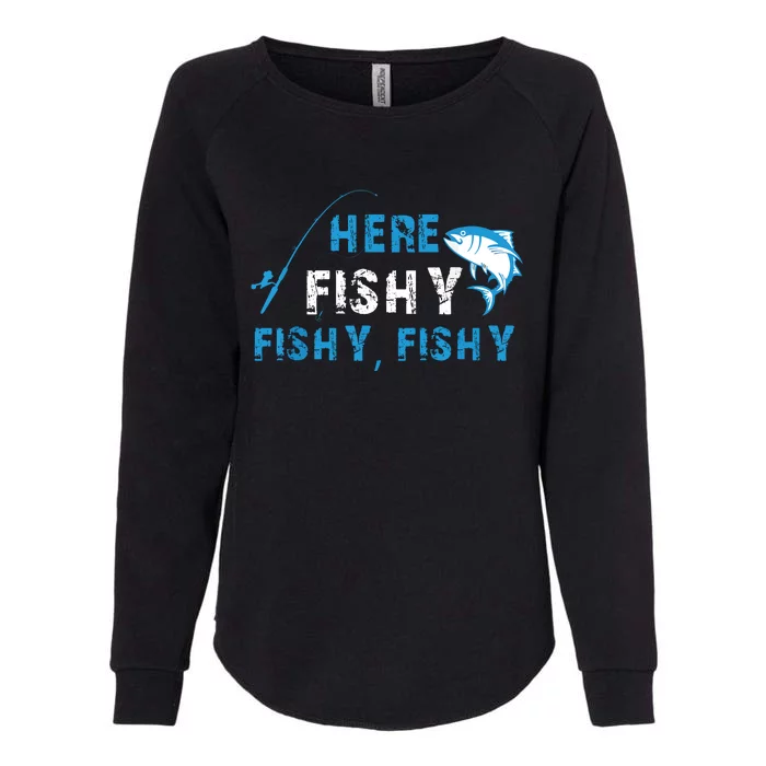 Fishing Here Fishy Bass Fish Gift Women Funny Womens California Wash Sweatshirt