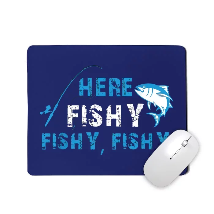 Fishing Here Fishy Bass Fish Gift Women Funny Mousepad