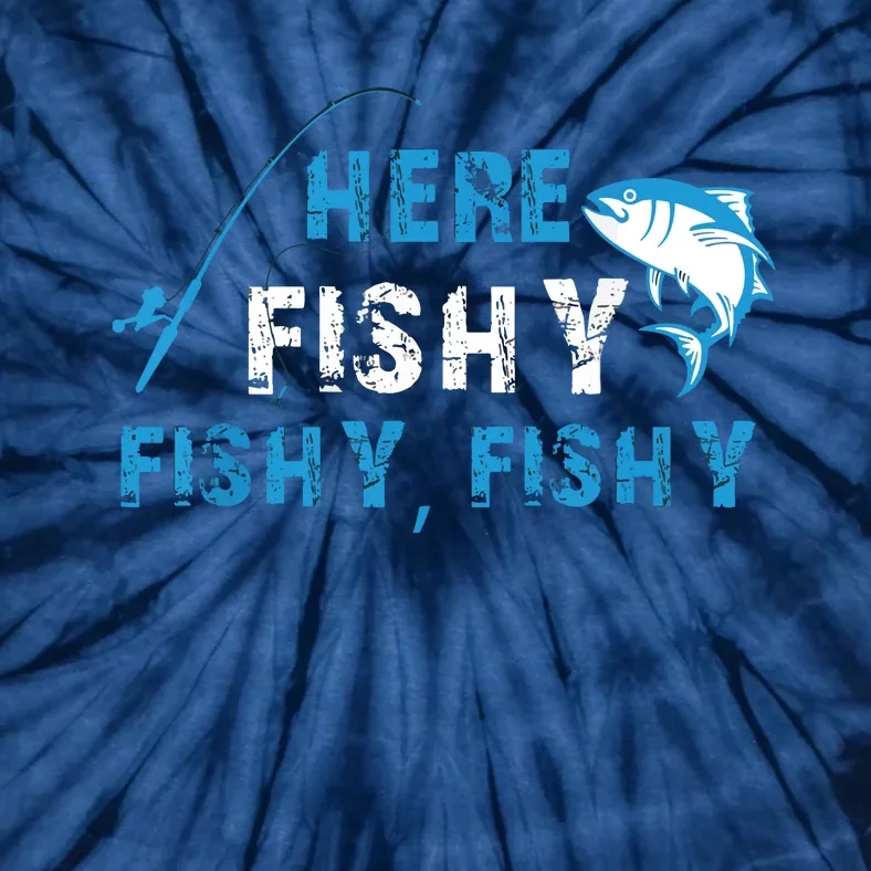 Fishing Here Fishy Bass Fish Gift Women Funny Tie-Dye T-Shirt