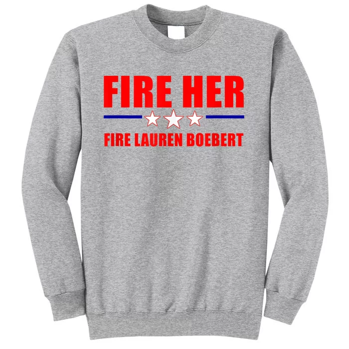 Fire Her Fire Lauren Boebert Tall Sweatshirt