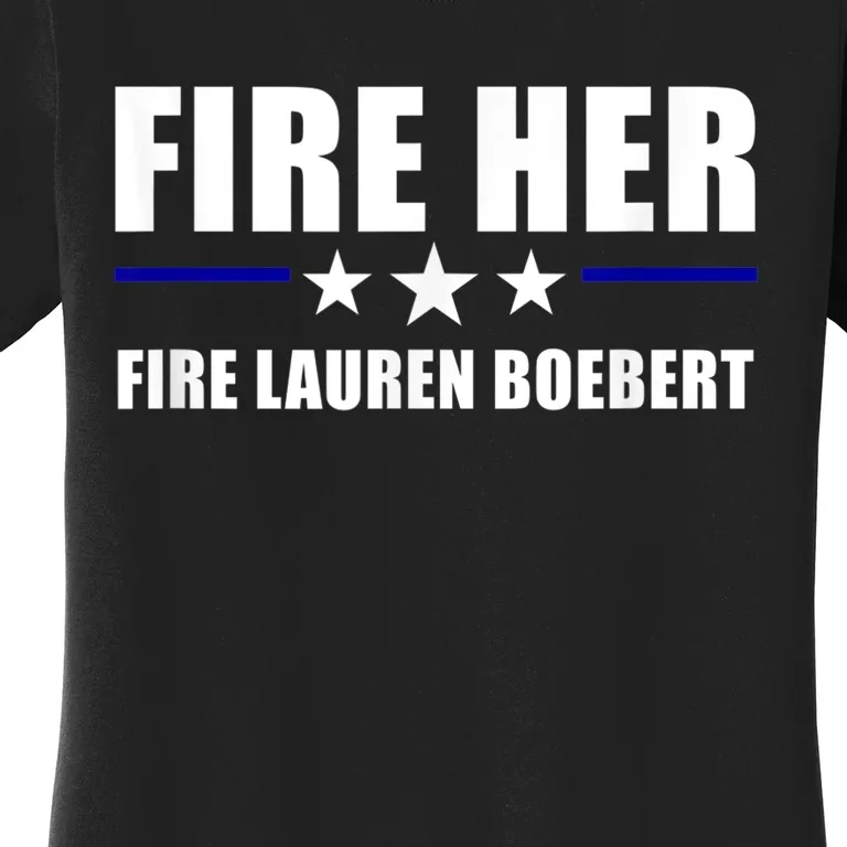 Fire Her Fire Lauren Boebert Women's T-Shirt