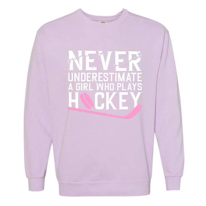 Funny Hockey For Wo Girls Ice Hockey Player Hockey Lovers Garment-Dyed Sweatshirt