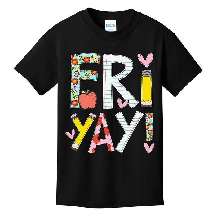 Friyay Happy Friday Funny Weekend Teacher Back To School Kids T-Shirt