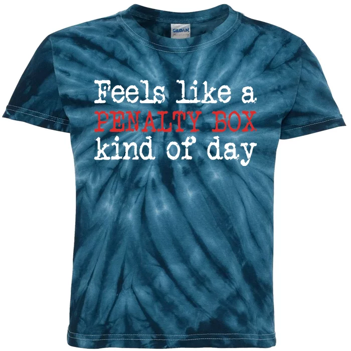 Funny Hockey - Feels Like a Penalty Box Day - Hockey Player Kids Tie-Dye T-Shirt