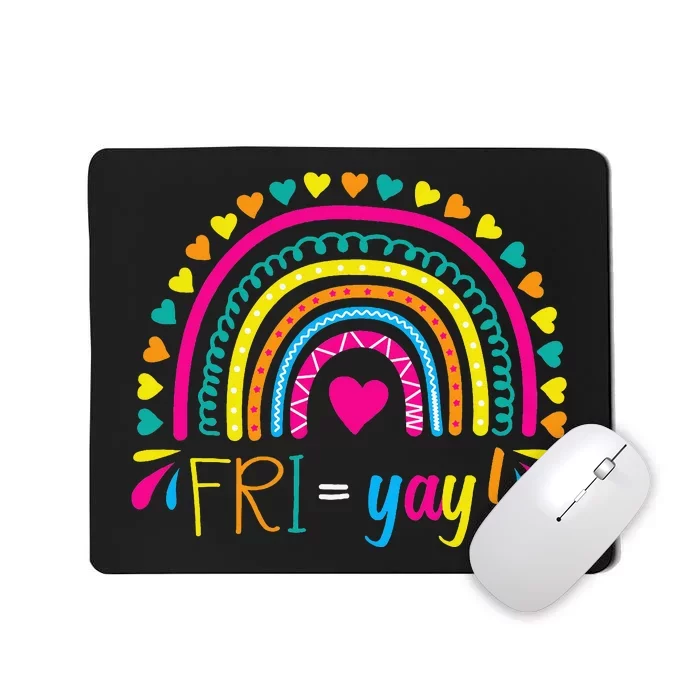 Friyay Happy Friday Lovers Fun Teacher Friyay School Mousepad