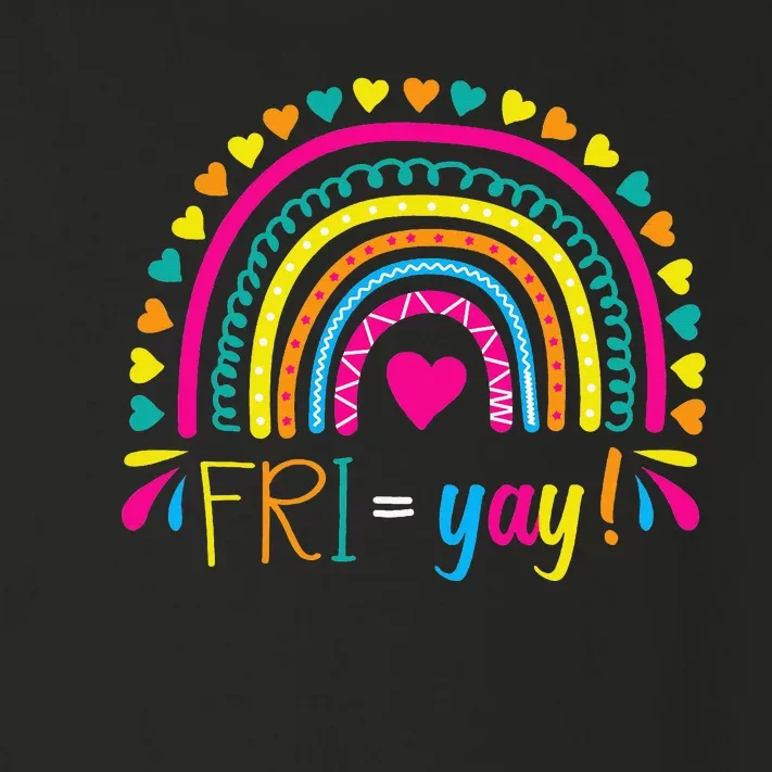 Friyay Happy Friday Lovers Fun Teacher Friyay School Toddler Long Sleeve Shirt