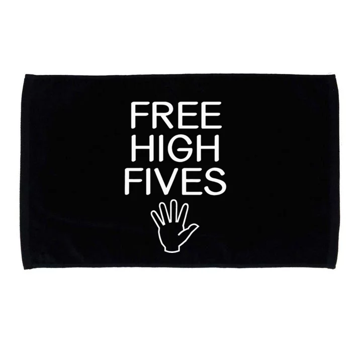 Free High Fives Funny Jokes Sarcastic Sayings Microfiber Hand Towel