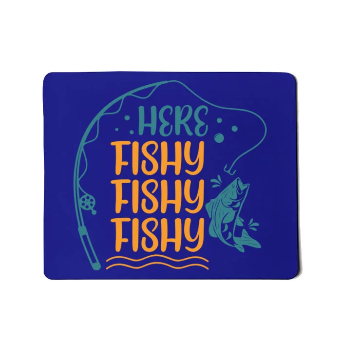 Fishing Here Fishy Gift Mousepad