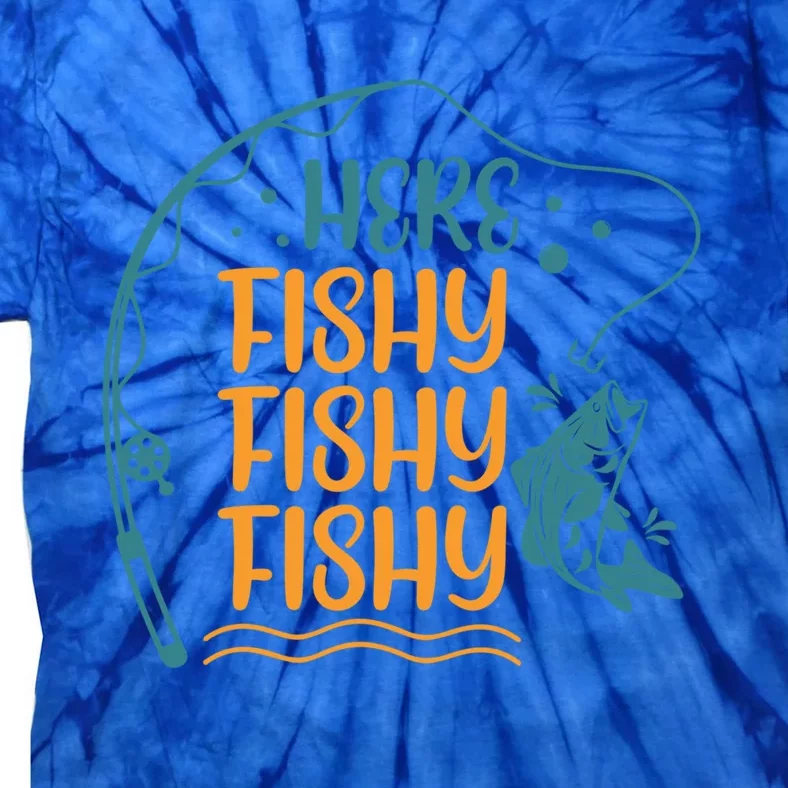 Fishing Here Fishy Gift Tie-Dye T-Shirt