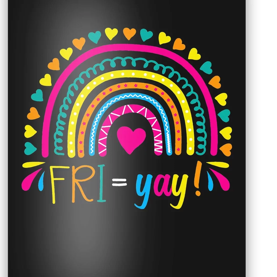 Fri-Yay Happy Friday Lovers Fun Teacher TGIF Friyay School Poster