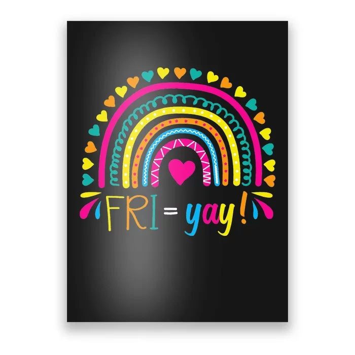 Fri-Yay Happy Friday Lovers Fun Teacher TGIF Friyay School Poster