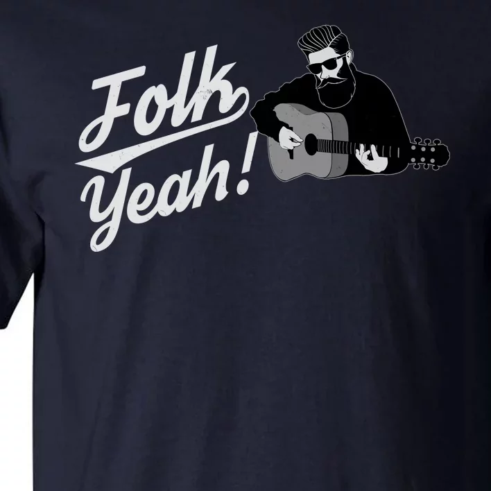 Funny Hipster Folk Yeah! Folk Music Acoustic Guitar Lover Tall T-Shirt