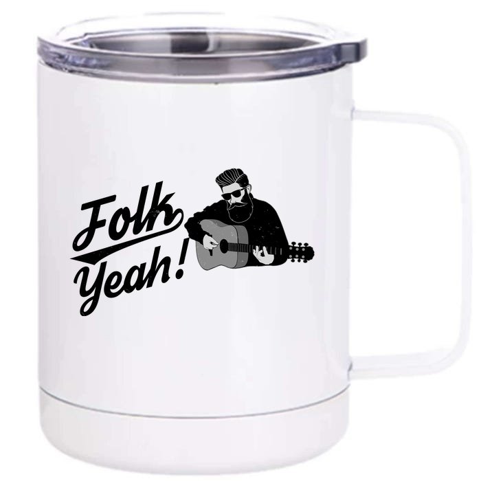 Funny Hipster Folk Yeah! Folk Music Acoustic Guitar Lover Front & Back 12oz Stainless Steel Tumbler Cup