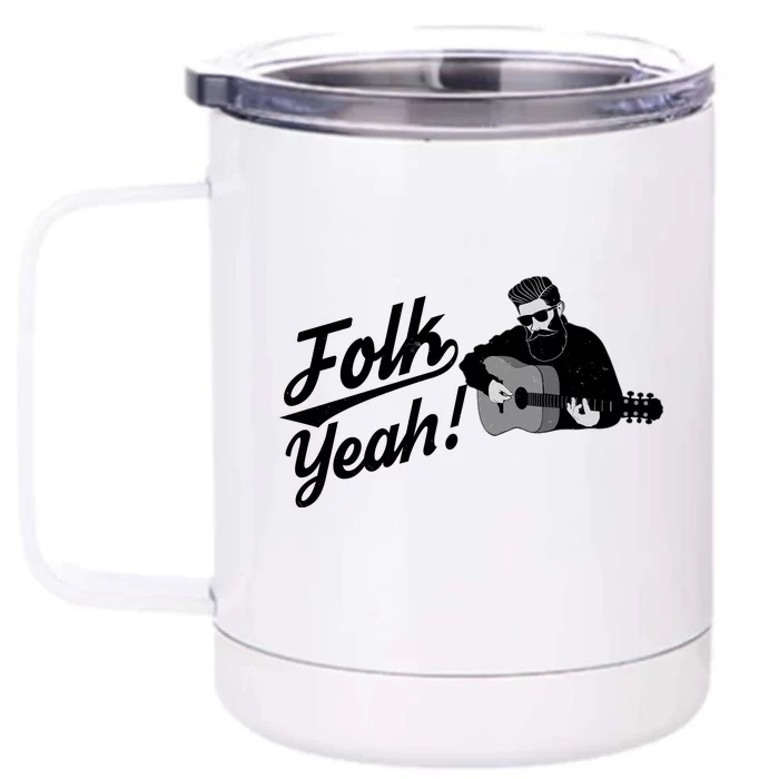 Funny Hipster Folk Yeah! Folk Music Acoustic Guitar Lover Front & Back 12oz Stainless Steel Tumbler Cup