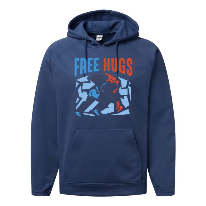 Free Hugs Funny Wrestling Gifts For Wrestlers Boy Performance Fleece Hoodie