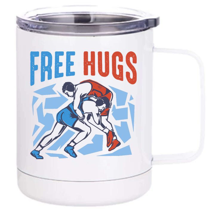 Free Hugs Funny Wrestling Gifts For Wrestlers Boy Front & Back 12oz Stainless Steel Tumbler Cup