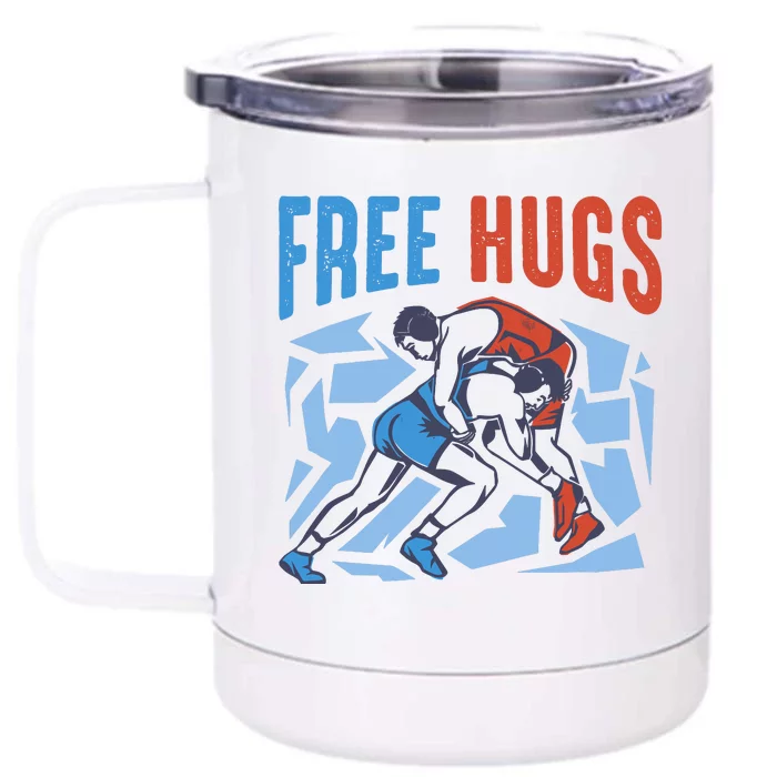 Free Hugs Funny Wrestling Gifts For Wrestlers Boy Front & Back 12oz Stainless Steel Tumbler Cup